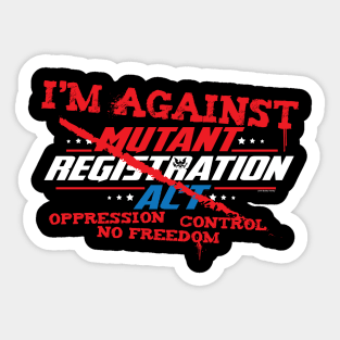 Mutant Registration Act - AGAINST Sticker